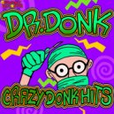 Dr Donk - Donkthumpin (Original Mix)