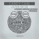Candy Cain - Listen Or Die (Upteka Remix)