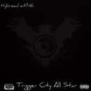 Hybreed eM-16 - Trigger City All Star (Original Mix)