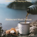 Restaurant Music Deluxe - Ambiance for Cooking at Home ()