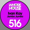 Ivan Kay - Jumbo Jumbo
