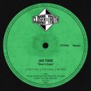Jus Tadi - Don't Care