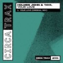 Holmes John, TAYA. - Your Love