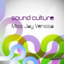 Miss Jay Venssa - Sound Culture (Original Mix)