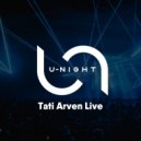 Tati Arven - U-Night Show #138 ()