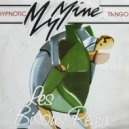 My Mine - Hypnotic Tango (Les Bisous Remix)