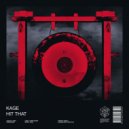 Kage - Hit That