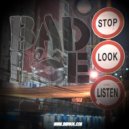 BadboE - Stop Look Listen (Original Mix)