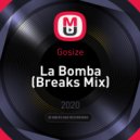 Gosize - La Bomba