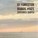 DJ Forester - Roads #021 (Moored ships)