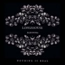 Eleonora, Lopezhouse - Nothing Is Real