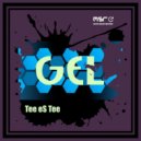 Tee eS Tee - Gel (Main Mix)