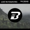 Toly Braun - Lost In Your Eyes