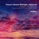 Highjacks, Chaum & Hannes Wiehager - Declare It