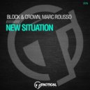 Block & Crown, Marc Rousso - New Situation