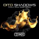 Dito - Shadows