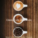 Classy Cafe Jazz Music - Background Music for Working at Cafes ()
