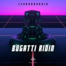 Levandovskiy - Bugatti Ridin\' ()