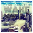 Oldd English - Wake Up