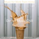 Dinner Music Chill - Backdrop for Cozy Coffee Shops - Cultured Tenor Saxophone