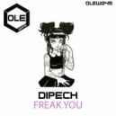 Dipech - Freak You