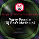 Nelly feat. Fergie vs. RIOT vs. David S & BeatBreaker - Party People