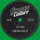 Hp Vince - Can You Feel It