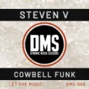 Steven V - Cowbell Funk ()