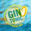 Dino Brown & Paky Francavilla Ft. Ice Mc & Vise - Gin Tonic (Think About the Way)