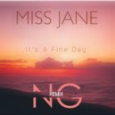 Miss Jane - It\'s A Fine Day (NG Remix)