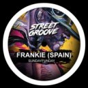 Frankie (Spain) - Sundayfunday
