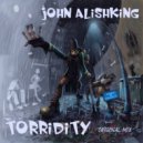 John Alishking - Torridity
