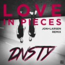 DNSTY - Love in Pieces