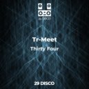 Tr-Meet - Thirty Four