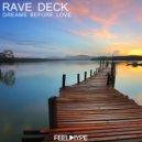 Rave Deck - Dreams Before Love