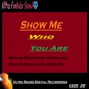 Ultra Funkular Sound - Show Me Who You Are