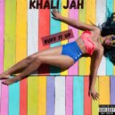 Khali Jah - Ruff It up
