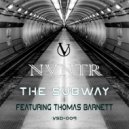 NVNTR & Thomas Barnett - The Subway (feat. Thomas Barnett) (Ecilo Remix)