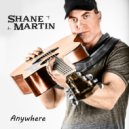 Shane Martin - Her Faith In Me ()