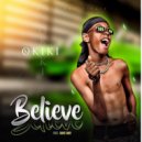 Okiki - Believe