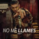 Said P. - No Me Llames ()