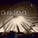 Dusk Royal - Mindful Touch