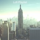Lofi Playlist - Smart Jazzhop Lofi - Background for Quarantine ()