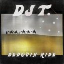 DJ T. - Bedouin Ride