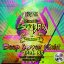 Escobar - Çeşme Deep Cover Night Vol.85 Summer Edition Power App Master DJs Cast