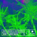 Eddie Amador & Coco Street - Don't Look Back!