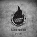 Sam T Harper - You Are My