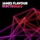 James Flavour - Electrolife ()