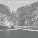 Evening Chillout Playlist - Moods for Studying - Wicked Piano Jazz ()