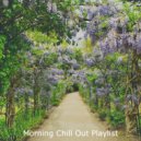 Morning Chill Out Playlist - Jazz Quartet Soundtrack for Stress Relief